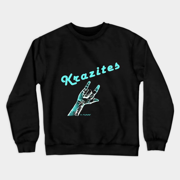 tha K-MAN Loves His Krazites Crewneck Sweatshirt by X the Boundaries